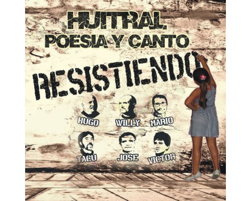 Huitral Poesía y Canto - Resistiendo