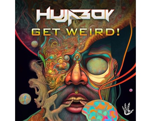 Hujaboy - Get Weird