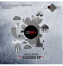 Hullmen - Clicked EP (Original Mix)