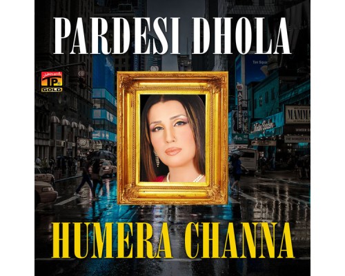 Humaira Channa - Pardesi Dhola