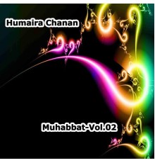 Humaira Channa - Muhabbat, Vol. 2