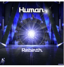 Human - Rebirth - Single (Human)