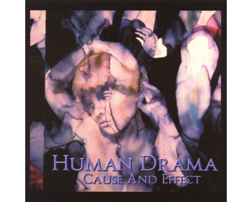 Human Drama - Cause and Effect