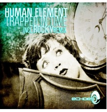 Human Element - Trapped in Time