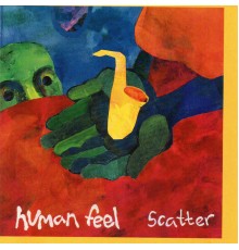 Human Feel - Scatter