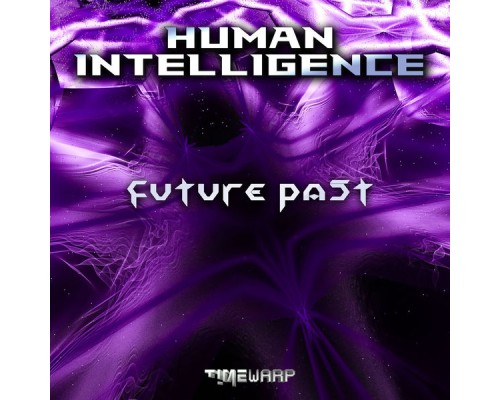 Human Intelligence - Future Past