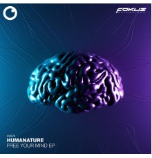 Humanature - Free Your Mind EP