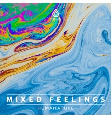 Humanature - Mixed Feelings EP