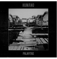 Humano - Palafitas