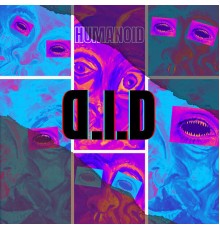 Humanoid - D.I.D