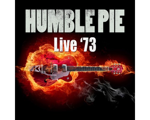 Humble Pie - Live '73