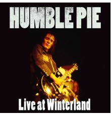 Humble Pie - Live At Winterland