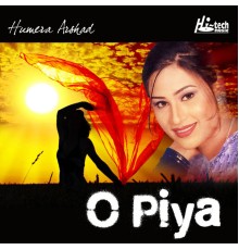 Humera Arshad - O Piya