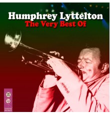 Humphrey Lyttelton - The Very Best Of
