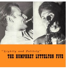 Humphrey Lyttelton - Lightly And Politely