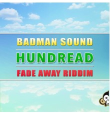 Hundread - Badman Sound