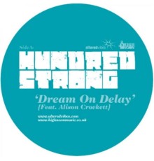 Hundred Strong feat Alison Crockett - Dream On Delay