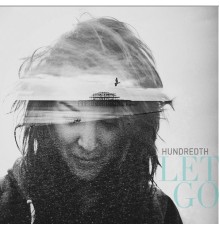 Hundredth - Let Go