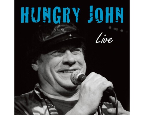 Hungry John - Live