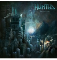 Hunted - Deliver Us