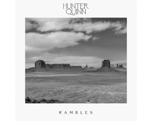 Hunter Quinn - Rambles