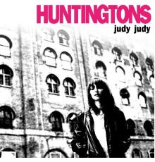 Huntingtons - Judy Judy