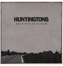 Huntingtons - Self-Titled Album (Remastered)