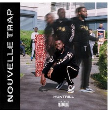 Huntrill - Nouvelle Trap