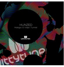 Hunzed - Malaga / El Viaje / Tunnel