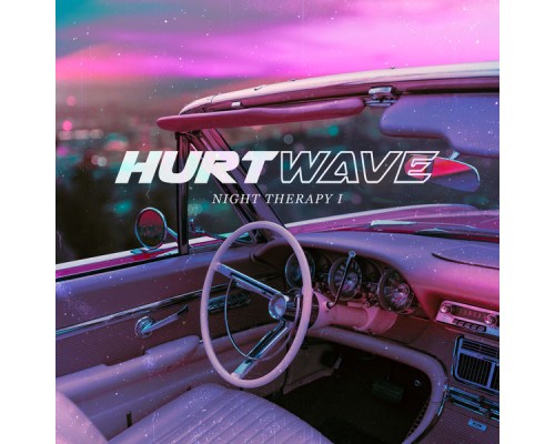 Hurtwave - Night Therapy I