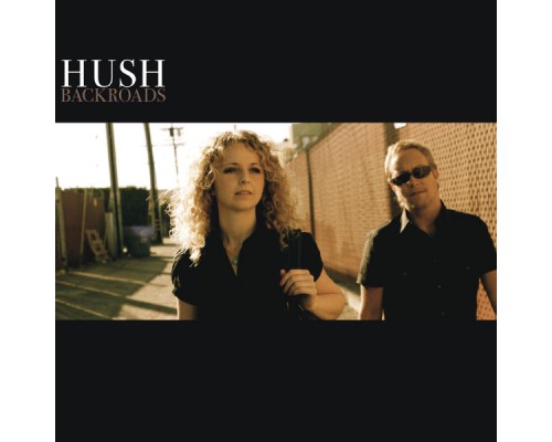 Hush - Backroads