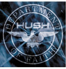 Hush - Department of Faith