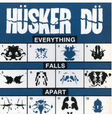 Husker Du - Everything Falls Apart