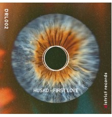 Husko - First Love