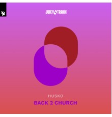 Husko - Back 2 Church