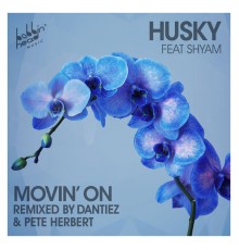 Husky - Movin' On