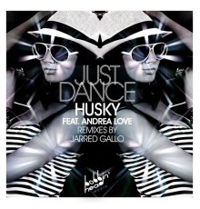 Husky - Just Dance