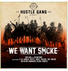 Hustle Gang - We Want Smoke