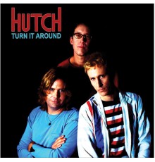 Hutch - Turn It Around