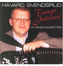 Håvard Svendsrud - Tango Jalousie