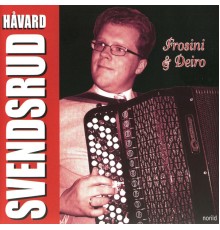 Håvard Svendsrud - Frosini & Deiro