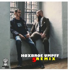 Høxbroe Umpff - 5 Remix