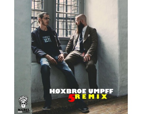 Høxbroe Umpff - 5 Remix