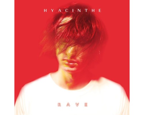 Hyacinthe - RAVE