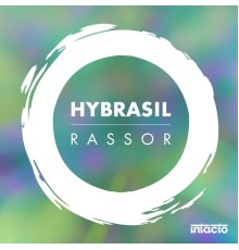 Hybrasil - Rassor (Original Mix)