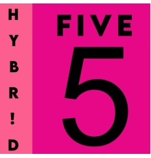 Hybr!d - FIVE