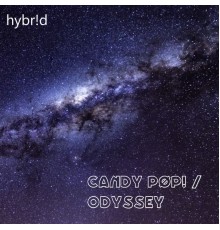 Hybr!d - Candy Pøp! / Odyssey