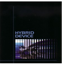 Hybrid Device - Hybrid Device