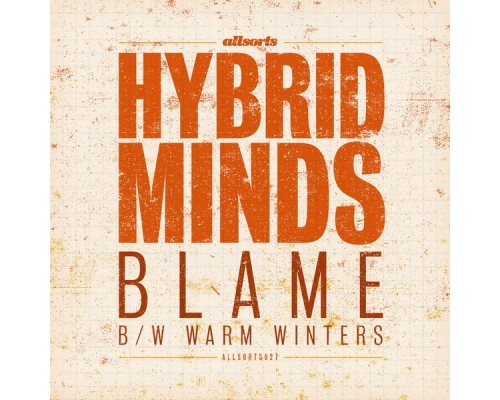 Hybrid Minds - Blame / Warm Winters