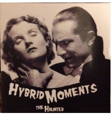 Hybrid Moments - The Haunted